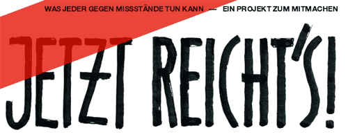 Jetzt reicht's – 50 Anleitungen für Bürgerproteste von Harro Honolka