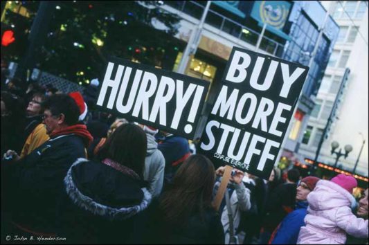 Hurry! Buy more stuff!