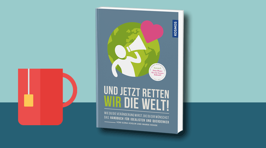 Und jetzt retten WIR die Welt – Cover