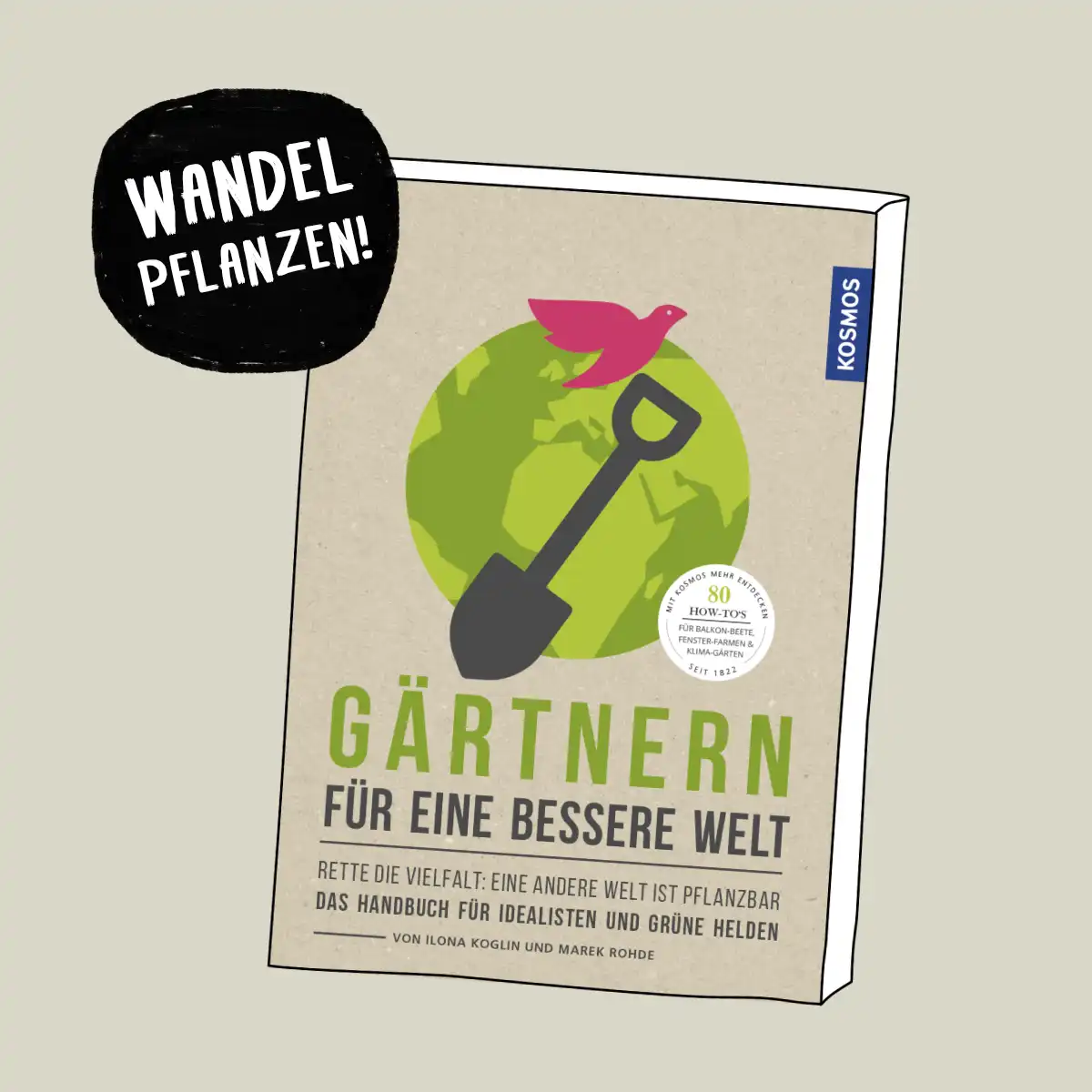 Cover: Gärtnern für eine bessere Welt – eine andere Welt ist pflanzbar!
