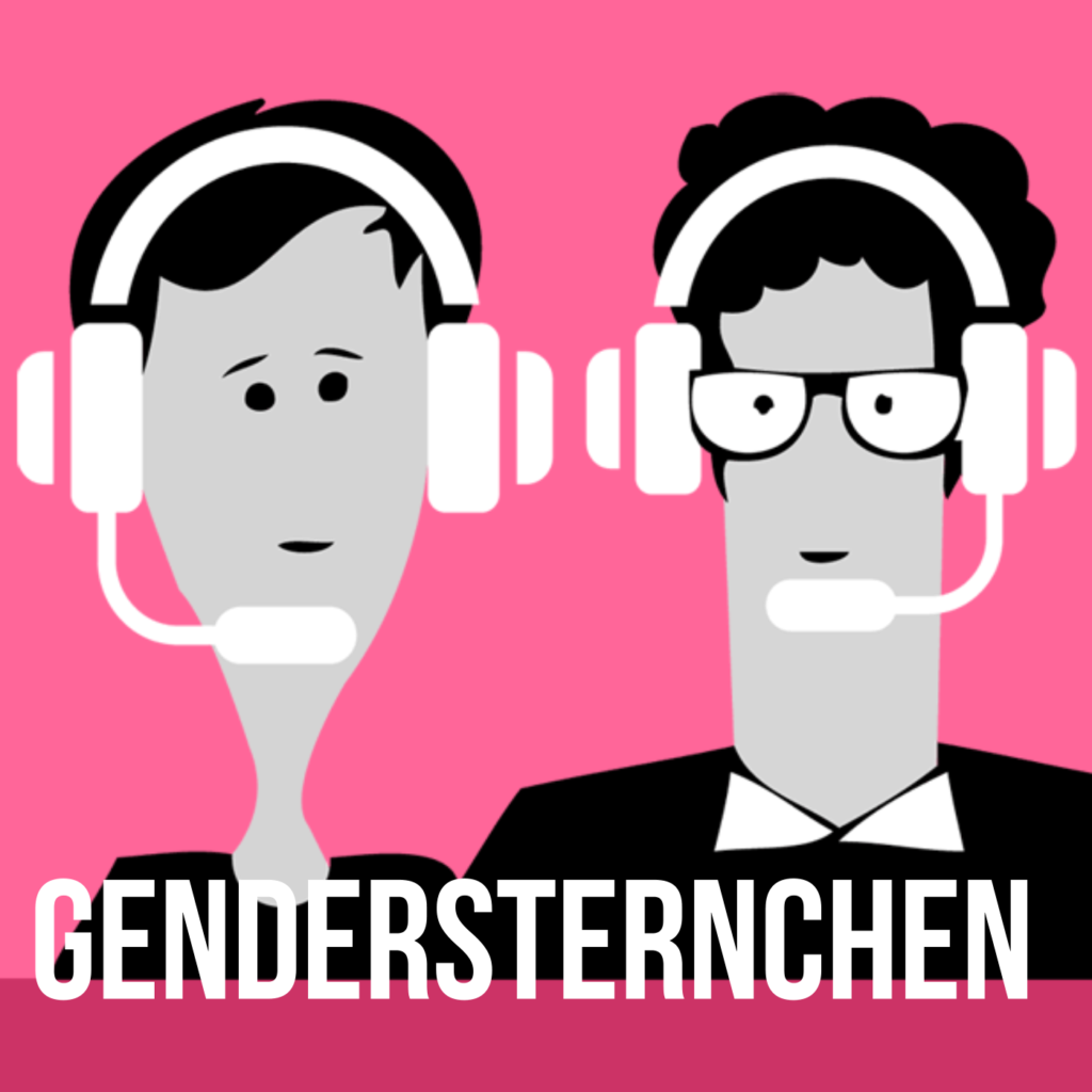 Podcast für eine bessere Welt: Gendersternchen
