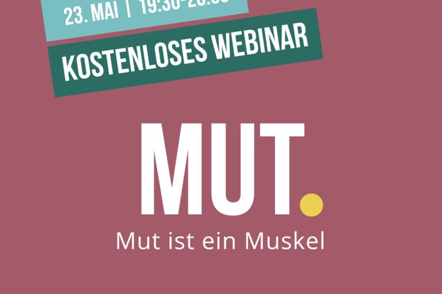 Kostenloses Webinar zum Thema "Mut"