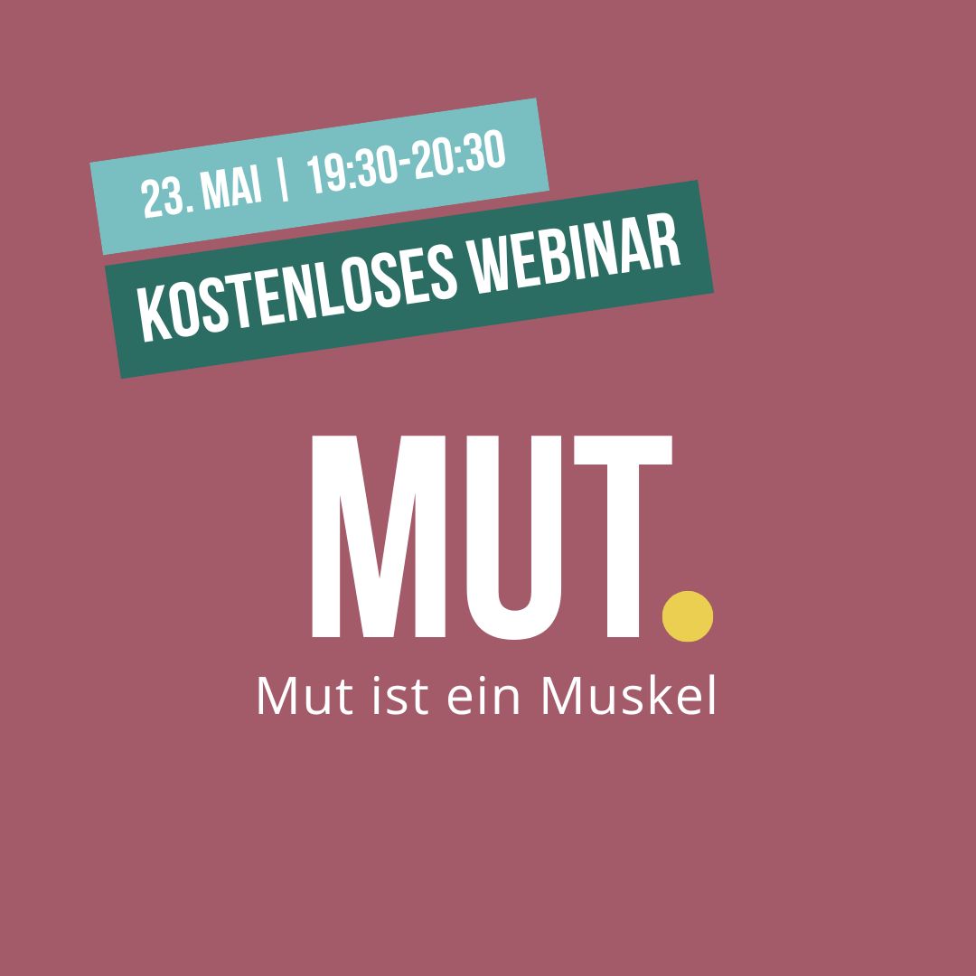 Kostenloses Webinar zum Thema "Mut"