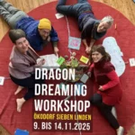 Dragon Dreaming Intensiv-Workshop: Projekte selbstorganisiert verwirklichen