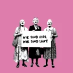 Warum niemand das Recht hat zu schweigen! Die Omas gegen Rechts machen uns vor, wie Zivilcourage aussieht